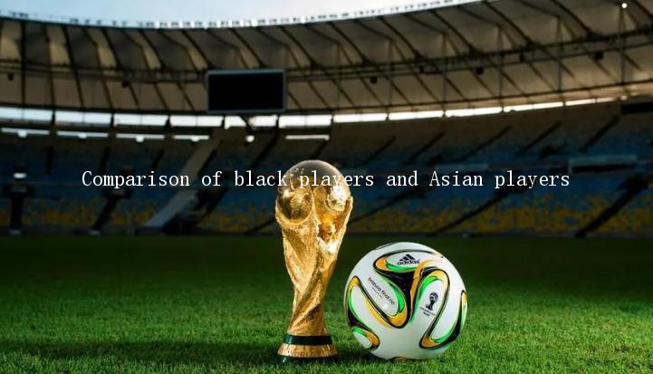 Comparison of black players and Asian players